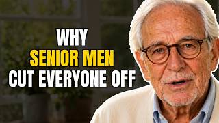 84-Year-Old Man Explains Why Senior Men Over 60 Start Cutting Everyone Off