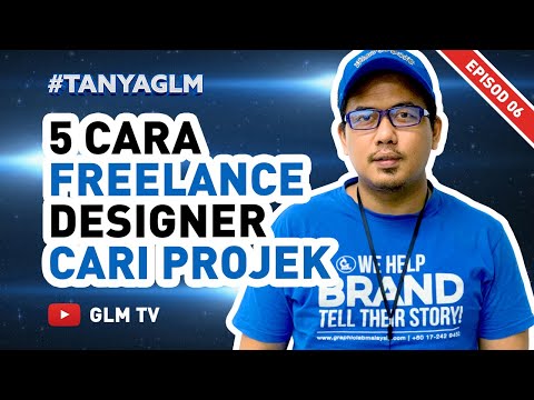 5 Cara Untuk Freelance Designer Cari Projek Baru #TANYAGLM