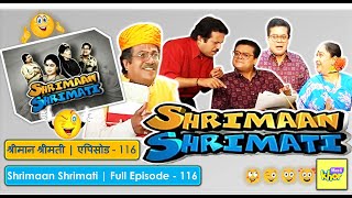 Shrimaan Shrimati | Full Episode 116