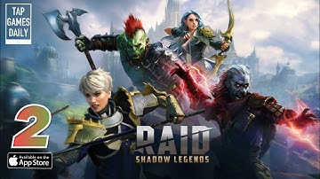 RAID: SHADOW LEGENDS - NEW FREE GAME - iOS - Gameplay Walkthrough Part 2