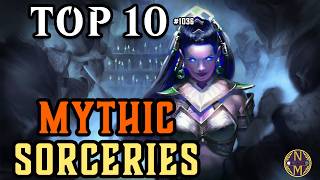 MTG TOP 10: Mythic Rare Sorceries Have HUGE Effects! | Magic: the Gathering