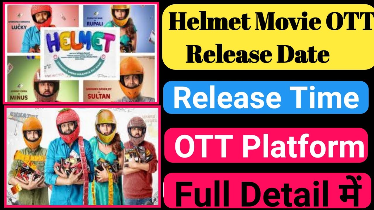 Helmet Movie OTT Release Date Helmet Movie OTT Platform helmet movie review YouTube