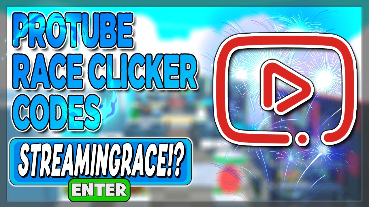 Protube Race Clicker codes