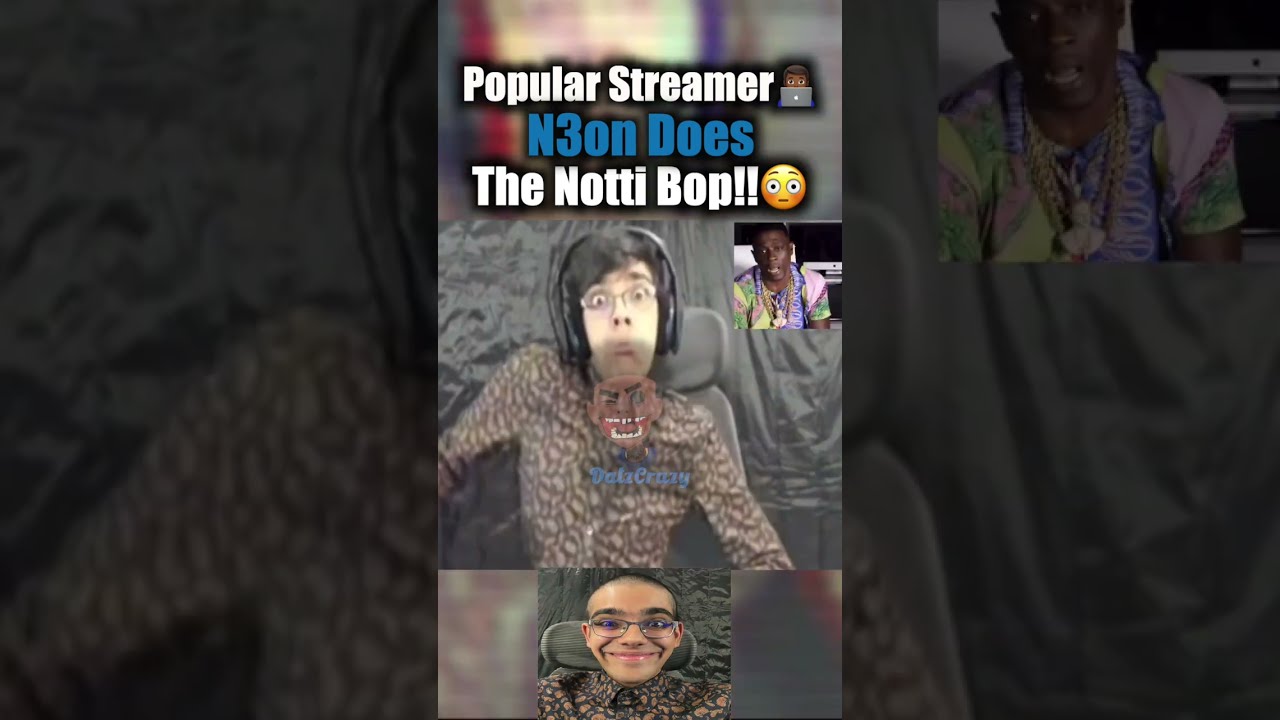 Popular Streamer N3on Does The Notti Bop YouTube Popular Streamer N3on Does The Notti Bop YouTube