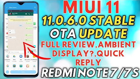 Redmi Note 7/7S MIUI 11 Global Stable OTA Update Rolling Out | FULL REVIEW | HOW TO USE QUICK REPLY?