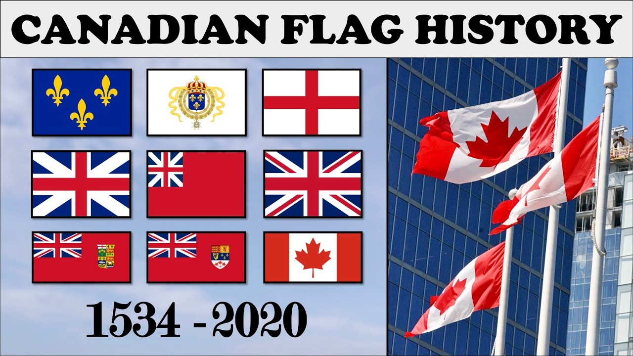 Canadian Flag History Every Canadian Flag 1534 2020 Youtube