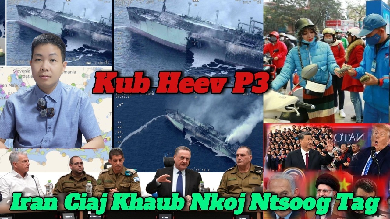 Tsov Rog Kub 4/3/2026 Part3  Mekas,  Israel Tua   Iran  Nkoj Tua Rog Puam  Tsuaj Tag, Eu, Asia  Saub