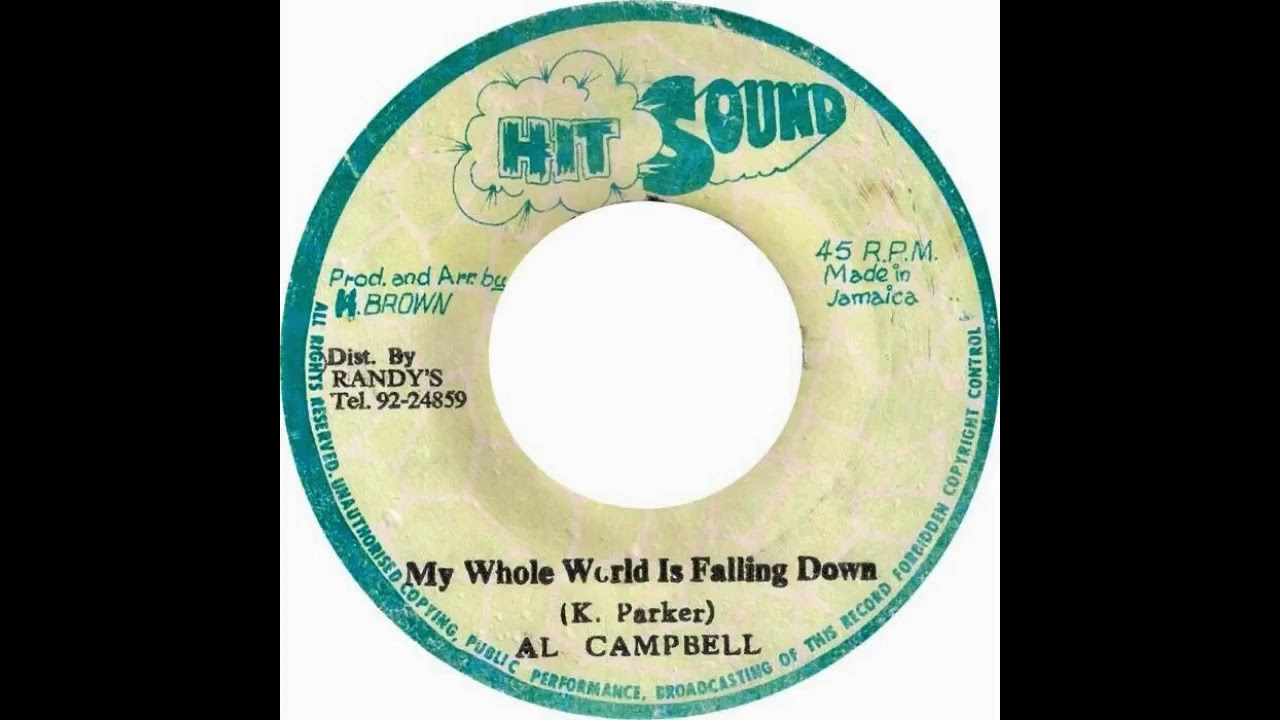 Al Campbell - My Whole World Is Falling Down