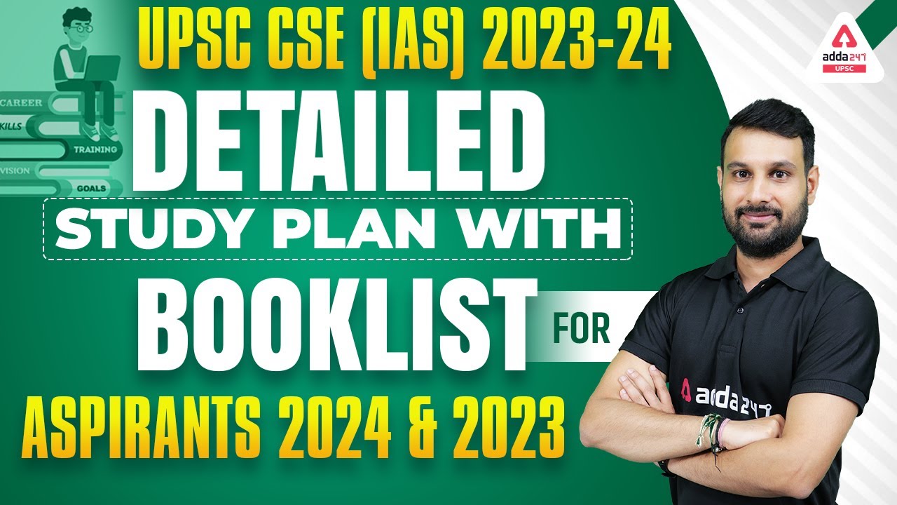 UPSC 2023-24 | Detailed Study Plan With Booklist for 2023 & 2024 ...