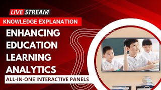 Enhancing Education with Interactive Panels and Learning Analytics