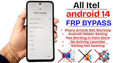 All Itel Android 14 : GOOGLE/FRP BYPASS Without Pc - No Android Hidden Setting - Setting Not Opening