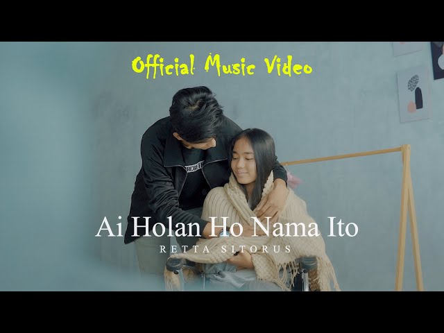 Retta Sitorus  - Ai Holan Ho Nama Ito (Official Music Video) Lagu Batak Terbaru 2022 class=