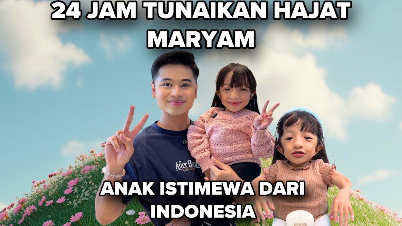 24 JAM KELUAR DENGAN MARYAM🤩| ANAK SYURGA DARI INDONESIA 🥳