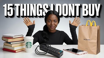 15 dingen die ik dit jaar niet meer kocht om $ 10.000 te besparen