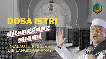 Dosa Istri ditanggung Suami? Kalau istrinya susah dibilangin gimana | Ceramah Lucu Ust. Das