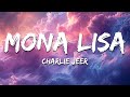 Charlie Jeer Mona Lisa Lyrics 
