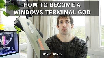 How To Become A Windows Terminal GOD