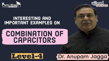 Interesting and important examples on combination of capacitors level-4 | Dr. Anupam Jagga #video