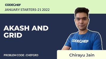 CHEFGRD | AKASH AND GRID | January Starters 21 2022 | Problem Solutions | CodeChef
