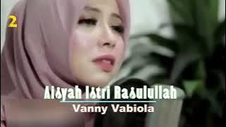 VANNY VABIOLA ~ AISYAH ISTRI RASULULLAH ~ Lagu Religi Populer