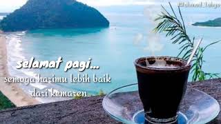 Status wa selamat pagi terbaru||story wa kekinian||story wa keren