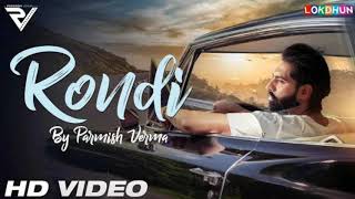 Rondi Full Audio Parmish Verma New Punjabi Latest Song 2018