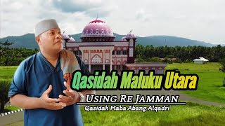 Qasidah Maba Using Re Jamman Qasida Terbaru Alqadri #qasidahmalukuutara