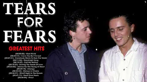 Tears For Fears Greatest Hits Full Album 2022 | Best Songs Of Tears For Fears