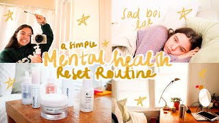 Mental Health Reset Routine - 10 Simple Things You can do Today (getting through a rough patch)