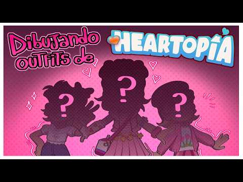 Dibujo mis Outfits de HEARTOPIA