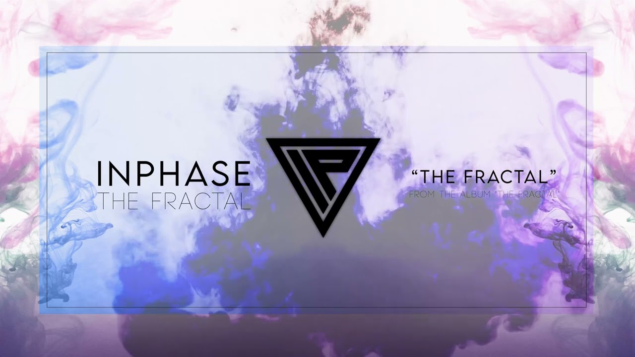 INPHASE - "The Fractal" (Album Track)