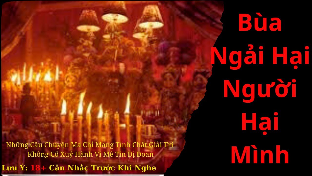Bùa Ngải Hại Người Hại Mình / Chuyện Ma Radio Âm Dương