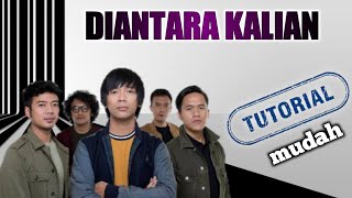 Video thumbnail of "DIANTARA KALIAN (D'masiv) Chord guitar tutorial"