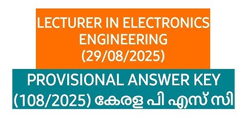 LECTURER IN ELECTRONICS ENGINEERING PROVISIONAL ANSWER KEY (29/08/2025) | Kerala PSC #psc #pyq #kpsc