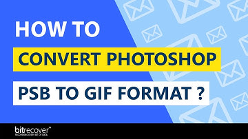 How to Convert Photoshop PSB File to GIF Format?