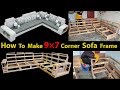 how to make 9 7 corner sofa frame //how to make corner sofa frame designs// L corner sofa frame make