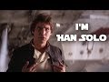 Im han solo kinect star wars theme song  han solo tribute