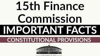 15th Finance Commission - Constitutional Provisions & important facts - Current Affairs 2018
