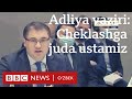 Адлия вазири: Чеклашга жуда устамиз, шу пайтгача зўр уддалаганмиз" - BBC News O'zbekiston