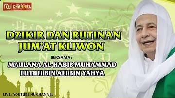 🔴(LIVE) RUTINAN JUMAT KLIWON DZIKIR DAN PENGAJIAN BERSAMA MAULANA HABIB LUTHFI BIN ALI BIN YAHYA