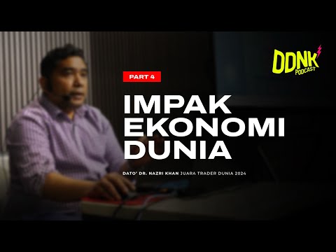 DDNK Podcast EP 3 - (Part 4) - Bagaimana Ekonomi Dunia Memberi Impak Limpahan kepada Malaysia! DDNK Podcast EP 3 - (Part 4) - Bagaimana Ekonomi Dunia Memberi Impak Limpahan kepada Malaysia!