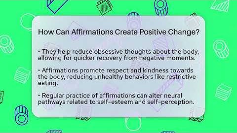 How Can Affirmations Create Positive Change? - Inside Body Image