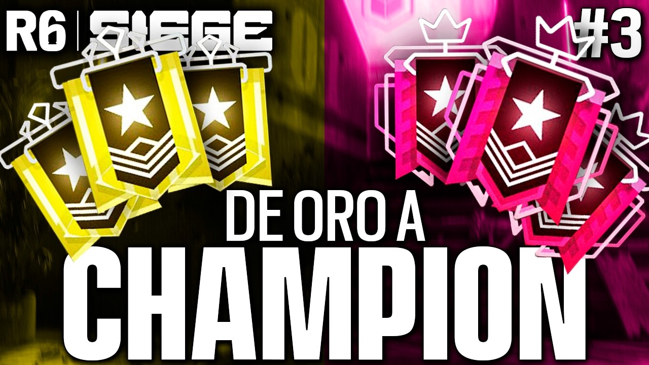 ¿PODRÉ LLEVAR a UN ORO a CHAMPION? | ROAD to CHAMPION en RAINBOW SIX ...