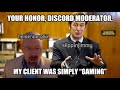 Your honor my client was simply gaming