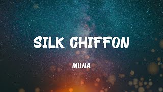 MUNA - Silk Chiffon (Lyrics)