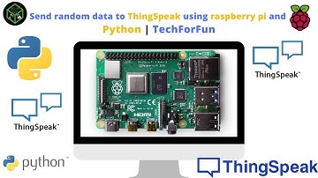 E.P:-13 | Send random data to ThingSpeak using raspberry pi | Raspberry pi Series | TechForFun