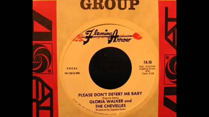 Gloria Walker - Please Don't Desert Me Baby