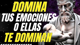 APRENDE A DOMINAR TUS EMOCIONES NEGATIVAS ANTES DE QUE TE CONTROLEN | ESTOICISMO PURO