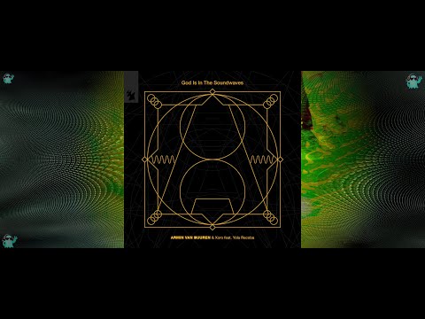 God Is In The Soundwaves - Armin van Buuren, Xoro, Yola Recoba - Music Visualization - Trippy - 4K