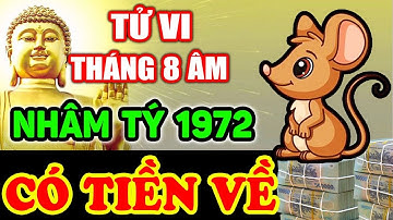 Tử Vi Tháng 8 Âm, Tuổi Nhâm Tý 1972 Tháng Này Trúng Số Phát Tài, Tiền Nhiều Trăm Tỷ | LPTV